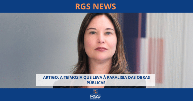 Artigo: A teimosia que leva à paralisia das obras públicas 